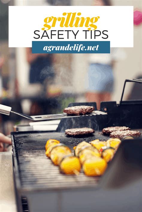 Grilling Safety Tips A Grande Life