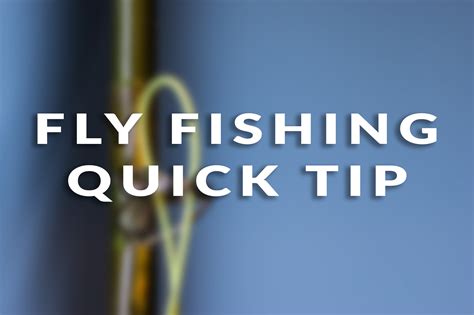 Fly Fishing Quick Tip Easy Way To String Fly Line The Fly Fishing Basics