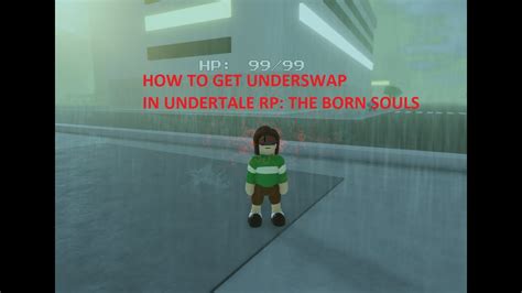 Roblox How To Get Under Swap In Undertale Rp The Born Souls Youtube