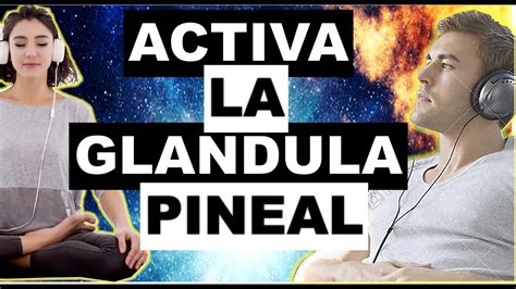 Meditación para activar la GLÁNDULA PINEAL Abrir tercer ojo YouTube