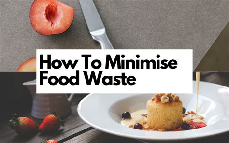 5 Easy Ways To Reduce Your Food Waste By Archanas Kitchen