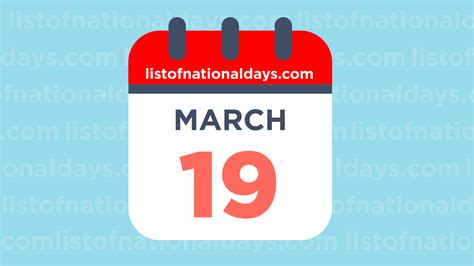 March 19th National Holidays Observances And Famous Birthdays