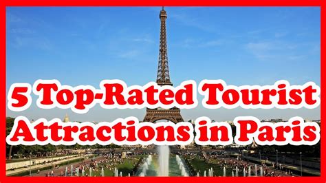 5 Top Rated Tourist Attractions In Paris Youtube