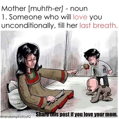 Quotes To Remember Unconditional Love Of A Mother