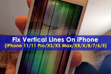 Effective Ways To Fix Vertical Lines On Iphone Ios Supported