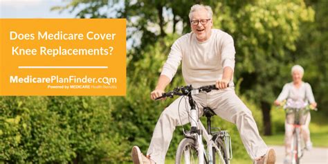 Maybe you would like to learn more about one of these? Does Medicare Cover Knee Replacements | Medicare Plan Finder