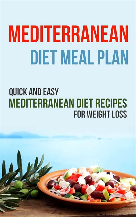 Mediterranean Diet Meal Plan Quick And Easy Mediterranean Diet Recipes