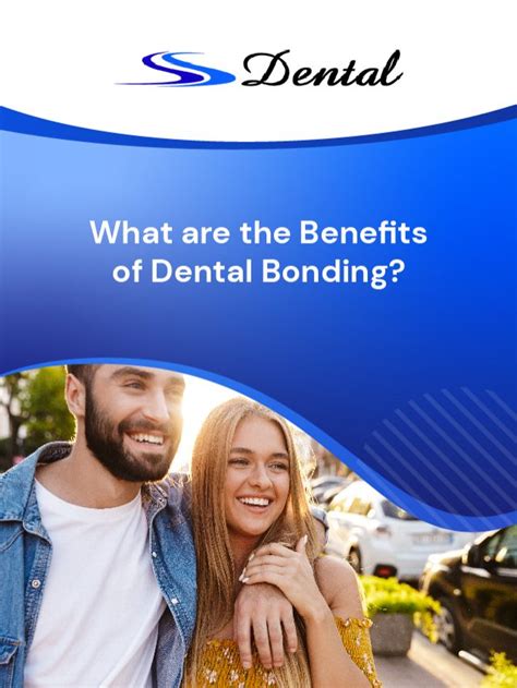 What Are The Benefits Of Dental Bonding Ss Dental