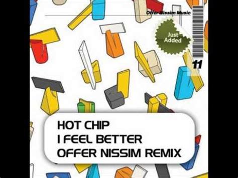 With hot chip, ross lee. Hot Chip - I Feel Better (Offer Nissim Remix)Official ...