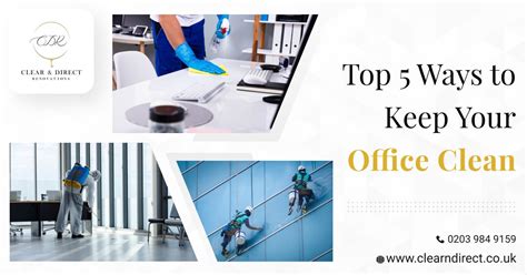 What Are The Best Ways To Keep Your Office Clean Clear And Direct