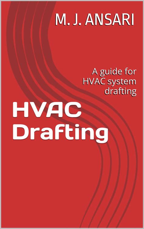Hvac Drafting A Guide For Hvac System Drafting By M J Ansari Goodreads