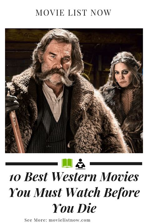 That's because the criteria for our list of the 100 must watch movies to see before you die is extremely strict and weighted in historical context. 10 Best Western Movies You Must Watch Before You Die ...
