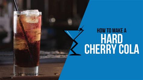 Hard Cherry Cola Cocktails And Drink Recipes Drink Lab