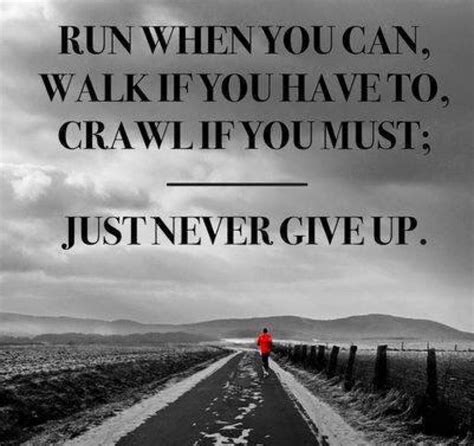 Short Inspirational Quotes About Not Giving Up Motivational Quotes
