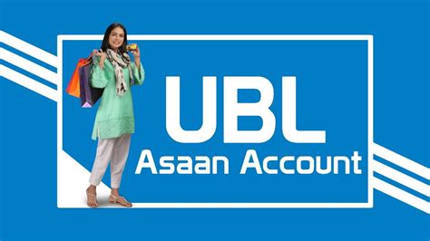 Ubl Asaan Current Account Details Best Ubl Digital Account In Pakistan United Bank Limited