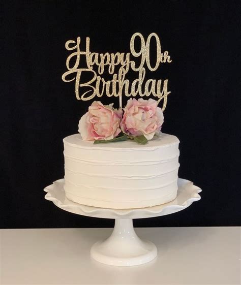 Happy 90th Birthday Cake Topper Etsy 90th Birthday Cakes