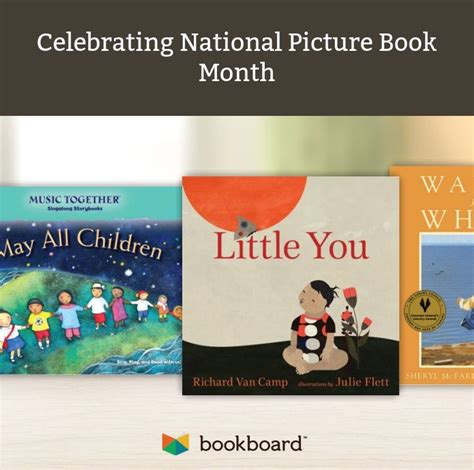 Celebrating National Picture Book Month Here Are Our Very Favorite