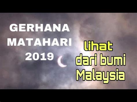 Fenomena alam gerhana matahari cincin melewati beberapa wilayah di indonesia, kamis (26/12/2019). Gerhana Matahari 2019 lihat dari Malaysia - YouTube