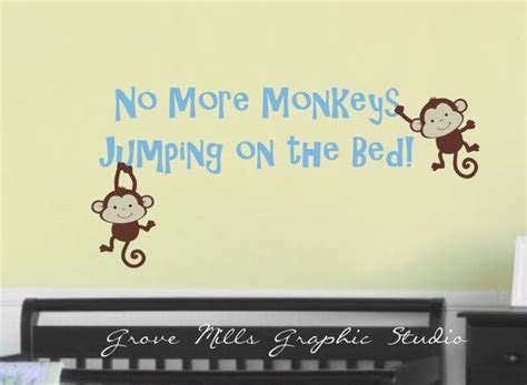 No More Monkeys Jumping On The Bed Wall By Grovemillsgraphics 3800