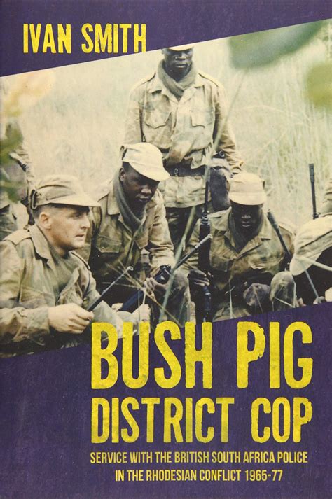 Buy Bush Pig District Cop Service With The British South Africa In