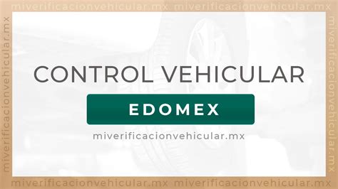 Control Vehicular Edomex Tenencia Edomex Refrendo