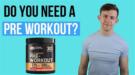Do You Need A Pre Workout Youtube