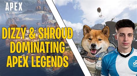 Dizzy And Shroud Dominating Apex Apex Legends Best Moments Youtube