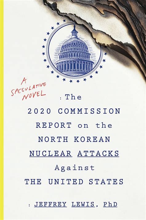The 2020 Commission Report On The North Korean Nuclear Attacks Against