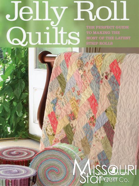 Jelly Roll Quilts Pattern Book — Missouri Star Quilt Co