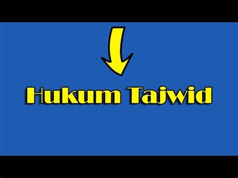 Belajar hukum ilmu tajwid semua jenis bacaan lengkap beserta contohnya ini adalah gabungan dari beberapa video tutorial. Belajar Tajwid#1 || Hukum Tajwid - YouTube
