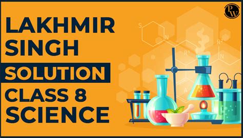 Lakhmir Singh Solution For Class 8 Science Physics Wallah