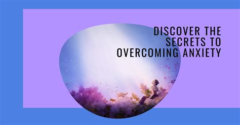 Unlocking The Secrets To Overcoming Anxiety Innersight Psychotherapy Inc