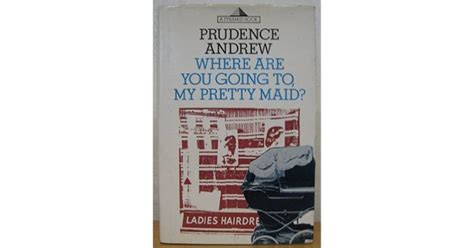 Where Are You Going To My Pretty Maid By Prudence Andrew