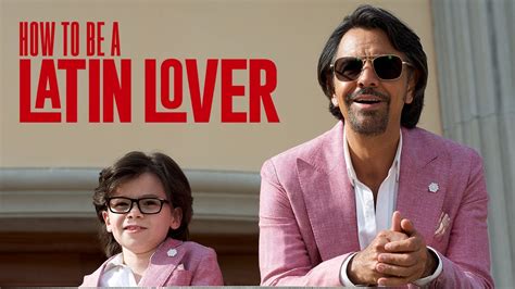 How To Be A Latin Lover Official Trailer 2017 Youtube