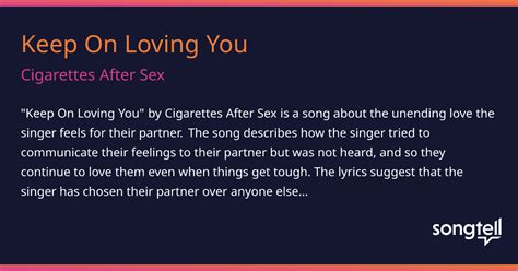 Meaning Of Keep On Loving You By Cigarettes After Sex