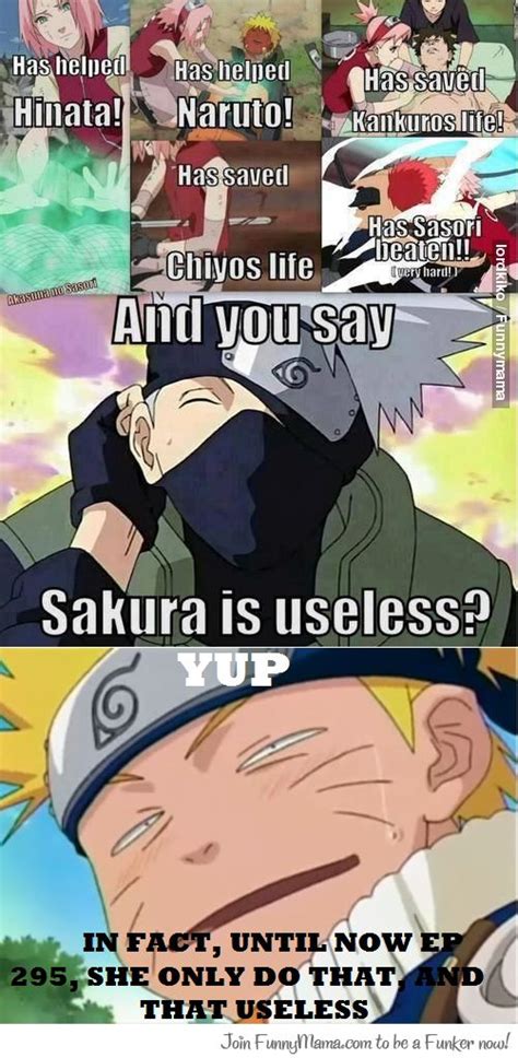 Here are some famous naruto memes which can prove sakura is useless. Sakura Useless? (Naruto Answer) | Otaku | Pinterest | Posts and Naruto