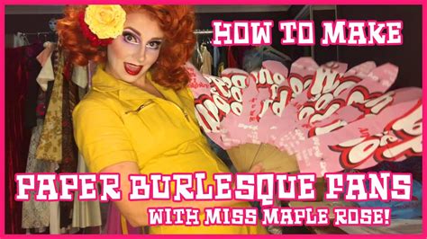 The Humble Sequin How To Make Paper Burlesque Fans With Miss Maple