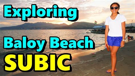 exploring baloy beach subic bay philippines youtube