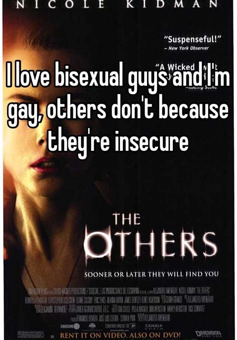 i love bisexual guys and i m gay others don t because they re insecure
