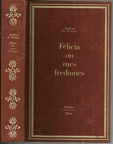 Félicia ou Mes fredaines Curiosa De Nerciat Andréa IberLibro