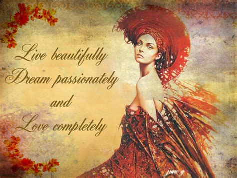 Live Beautifully Dream Passionately The Truth About