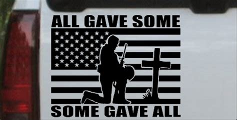 I know because i've done it thousands of times.. All Gave Some Some Gave All Flag Soldier CarTruck Window Decal Sticker | eBay