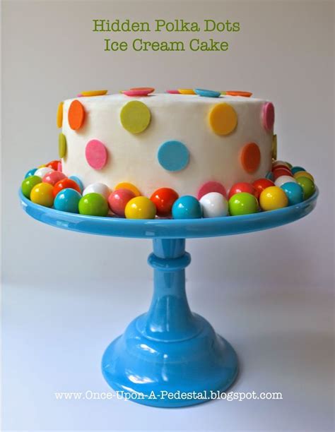 Once Upon A Pedestal Surprise Inside Cake Hidden Polka Dots Ice