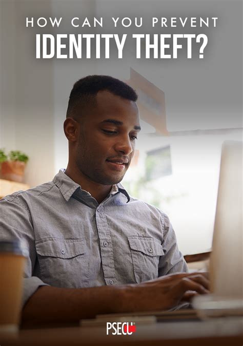 How Can You Prevent Identity Theft Psecu