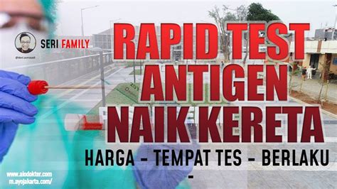 Panduan cara buat loan kereta di bank dan syarat lulus. Rapid Test Antigen Syarat Naik Kereta - YouTube