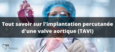 Implantation Percutanée De Valve Aortique Tavi Guide Complet