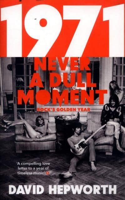 1971 Never A Dull Moment Rocks Golden Year