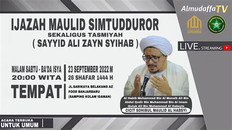 Live Ijazah Maulid Simtudduror Sekaligus Tasmiyah Sayyid Ali Zayn