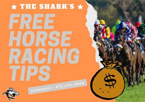Free Horse Racing Tips Today Wednesday April 5 2023