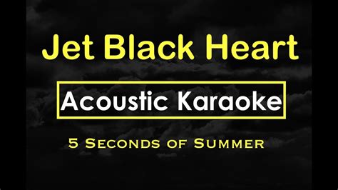 Jet Black Heart 5sos Karaoke Lyrics Acoustic Guitar Karaoke